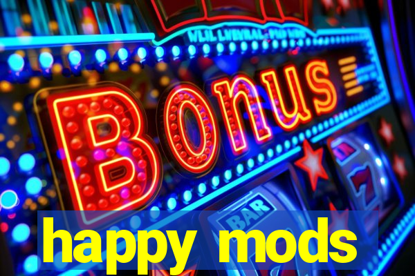 happy mods