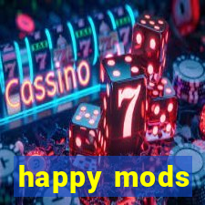 happy mods