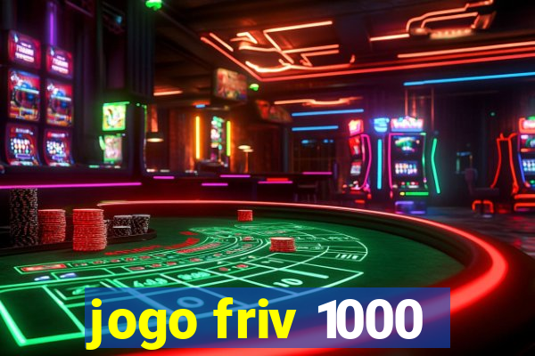 jogo friv 1000