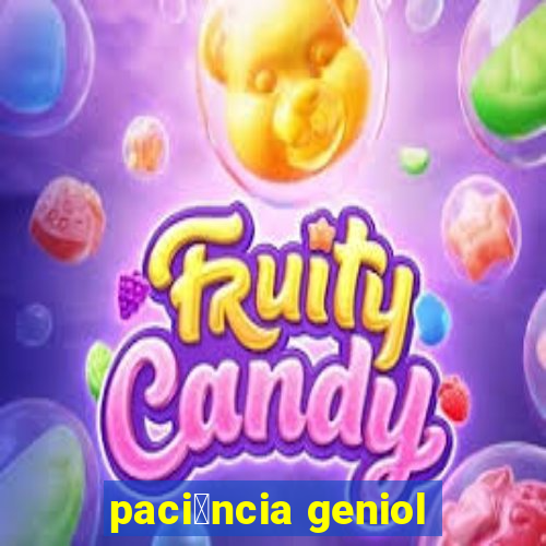 paci锚ncia geniol