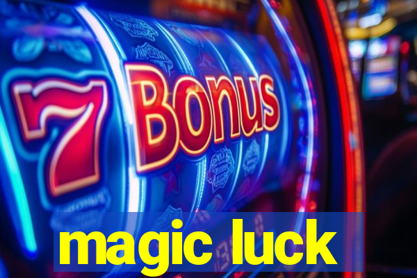 magic luck