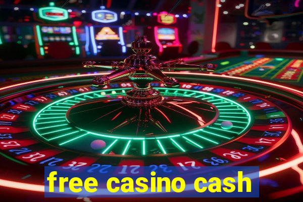 free casino cash