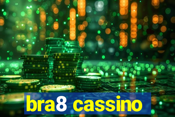 bra8 cassino