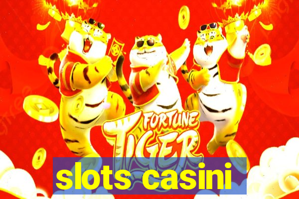 slots casini