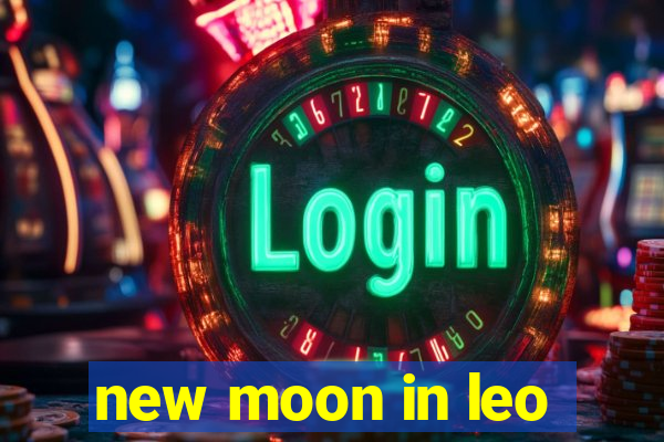 new moon in leo