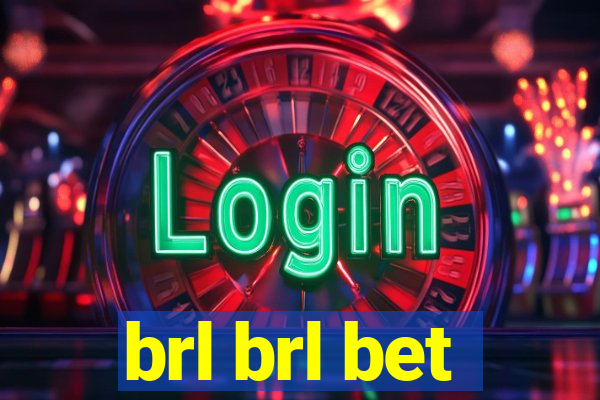 brl brl bet