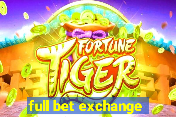 full bet exchange