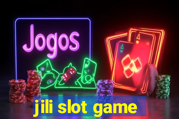 jili slot game