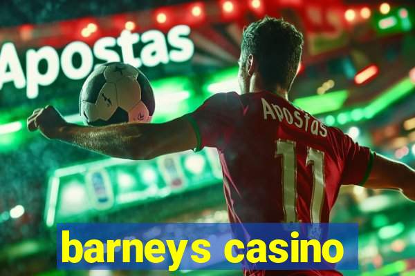 barneys casino