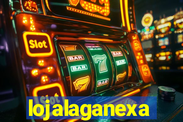 lojalaganexa