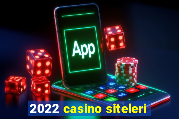 2022 casino siteleri