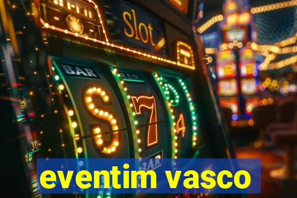 eventim vasco