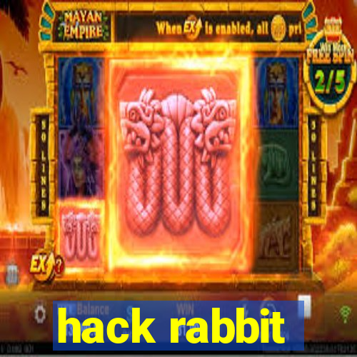 hack rabbit