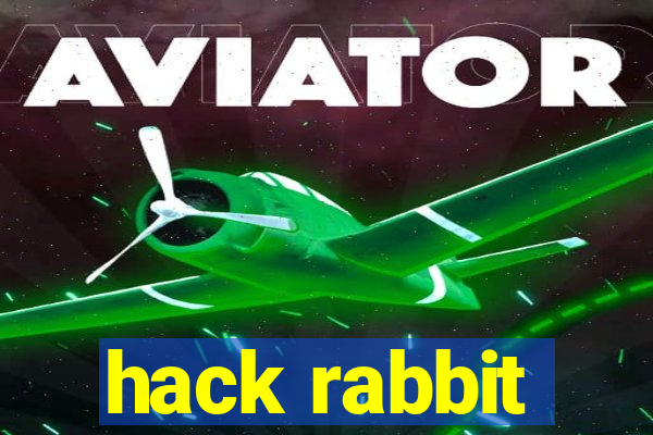 hack rabbit