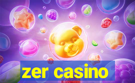 zer casino