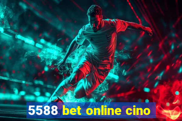 5588 bet online cino