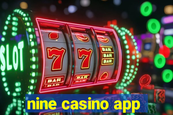 nine casino app