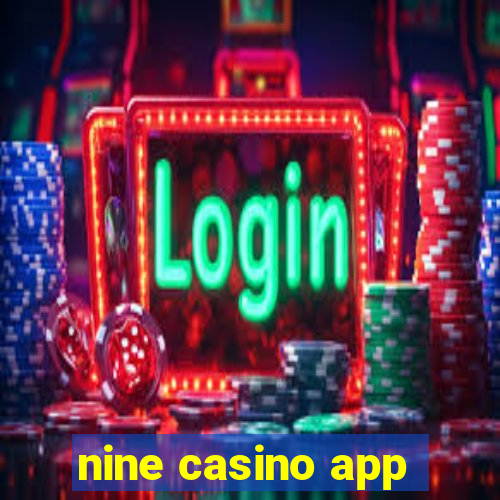 nine casino app