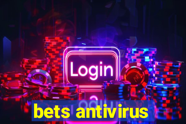 bets antivirus