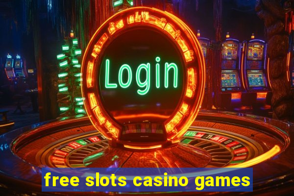 free slots casino games