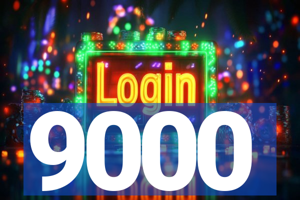 9000