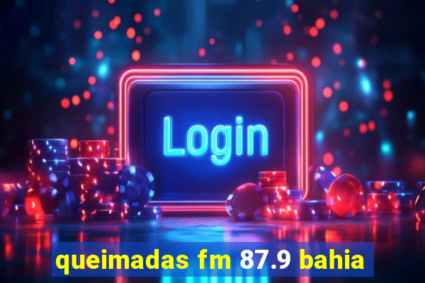 queimadas fm 87.9 bahia