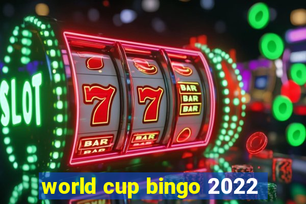 world cup bingo 2022