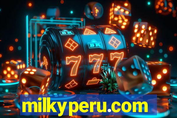 milkyperu.com