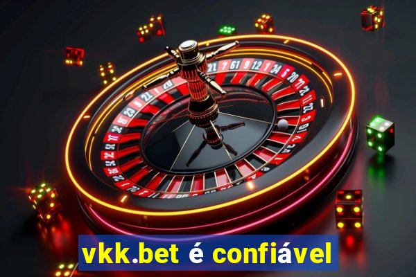 vkk.bet é confiável