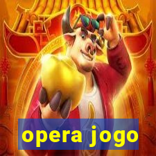 opera jogo