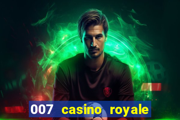 007 casino royale str br