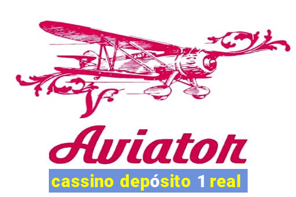 cassino depósito 1 real