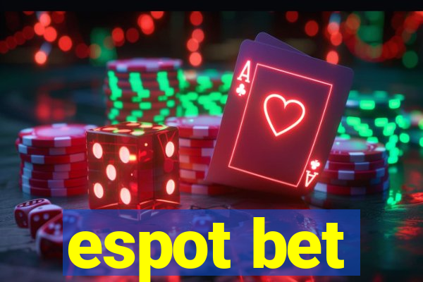 espot bet