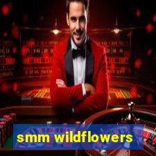 smm wildflowers