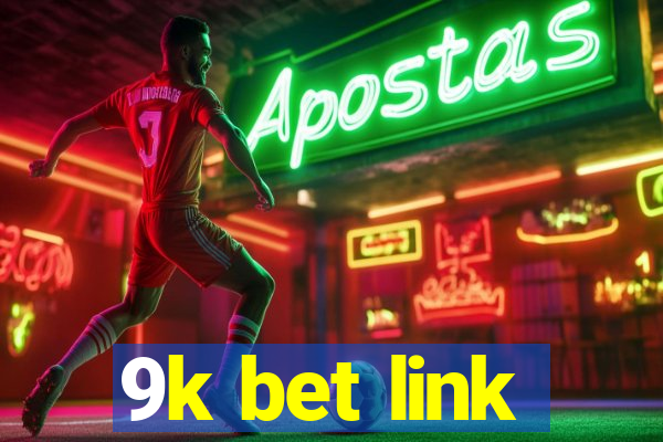 9k bet link