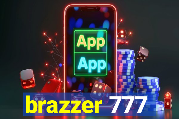 brazzer 777