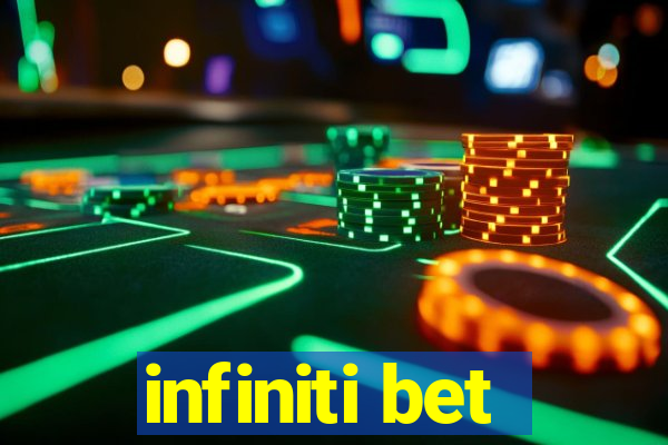 infiniti bet