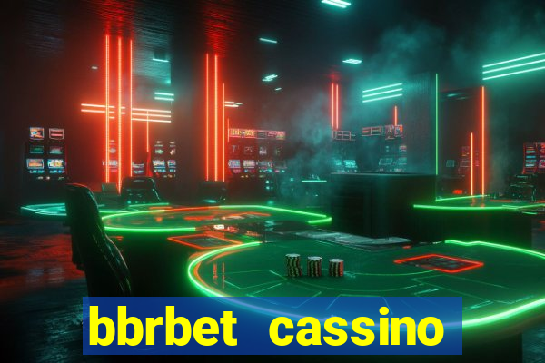 bbrbet cassino online jogos