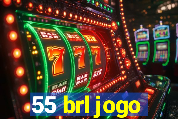 55 brl jogo