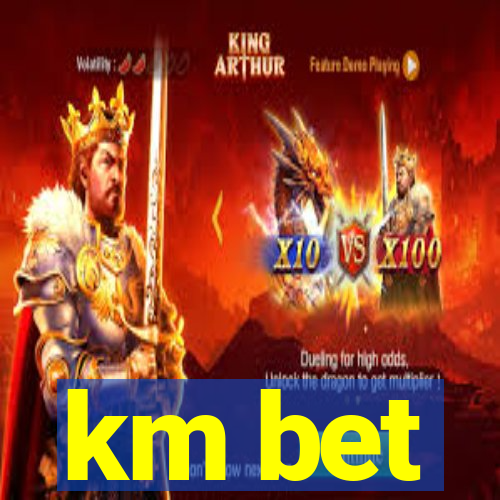 km bet