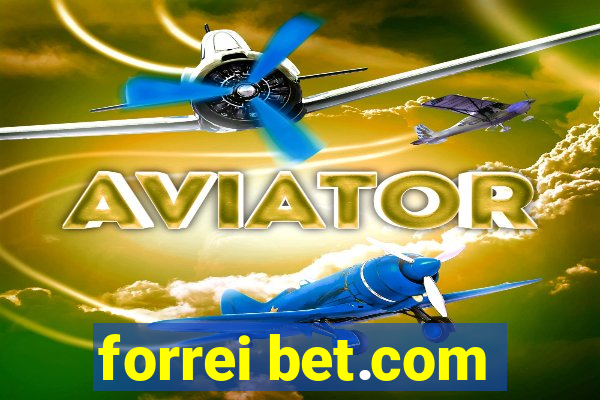 forrei bet.com