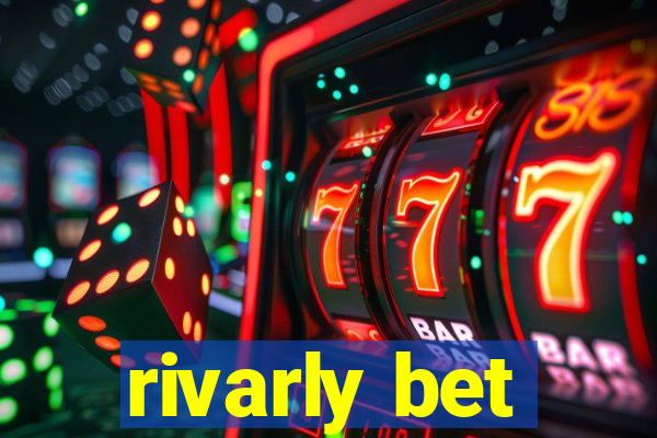 rivarly bet