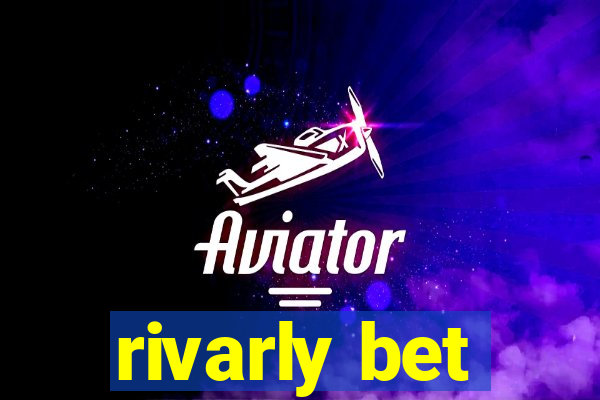 rivarly bet