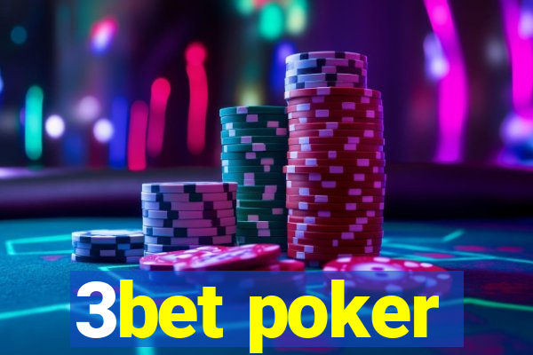 3bet poker