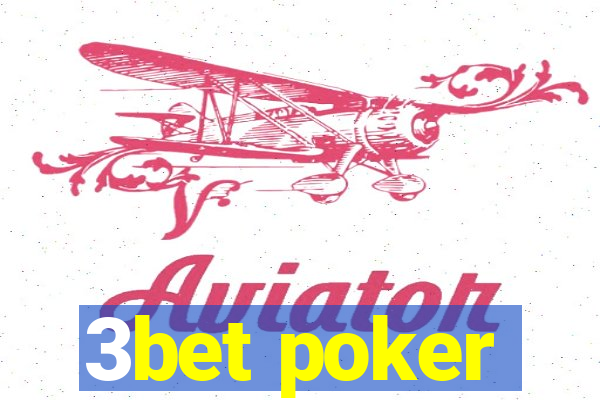 3bet poker