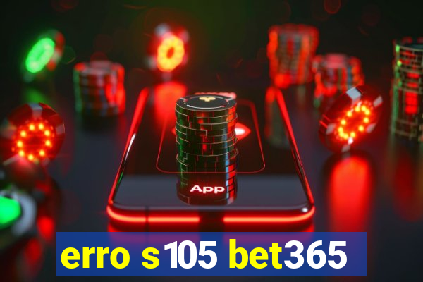 erro s105 bet365