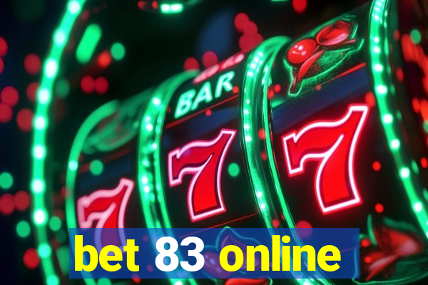 bet 83 online