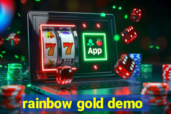 rainbow gold demo