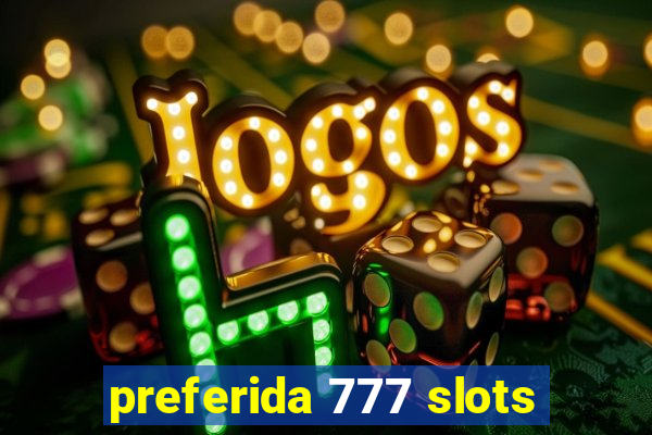 preferida 777 slots