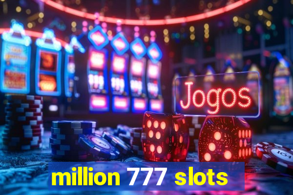 million 777 slots